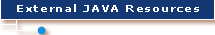 Exteranl Java Resources: quick links to MySQL,Apache,Eclipse, etc. 
